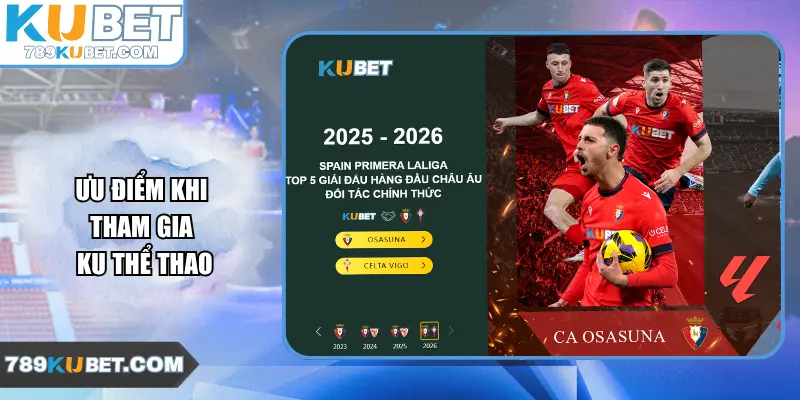 Ưu điểm khi tham gia Ku Thể Thao